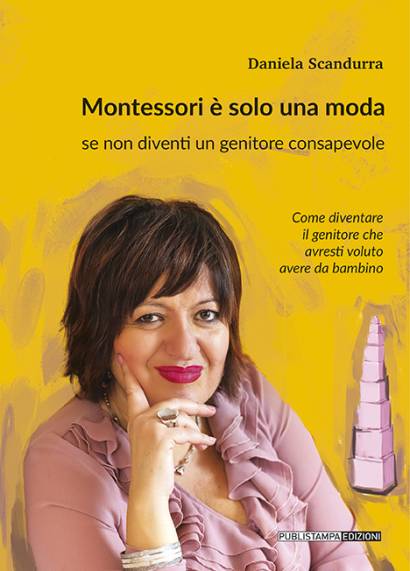 Montessori è solo una moda — Daniela Scandurra